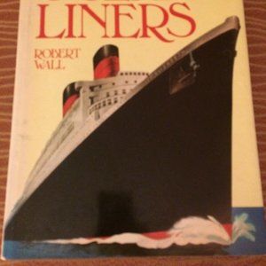 Ocean Liners By Robert Wall 1977 1st Edition Story